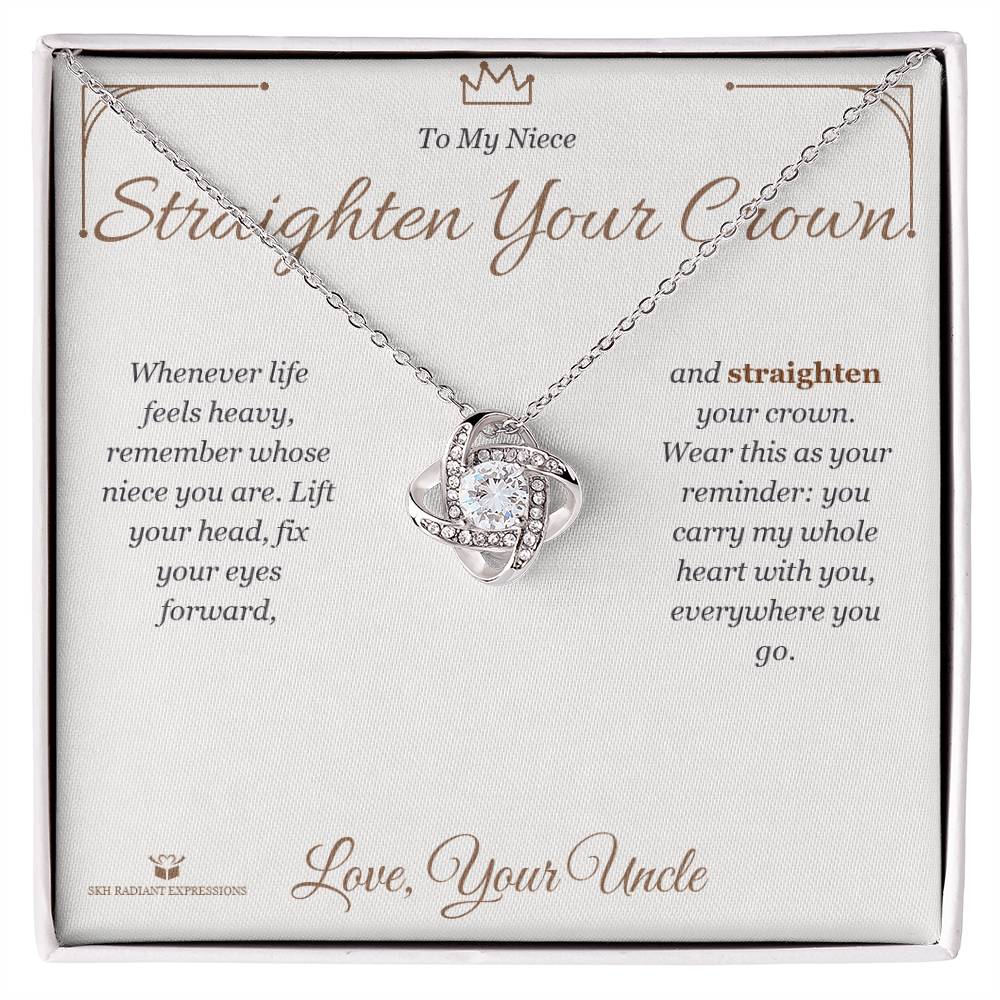 Straighten Your Crown - Love Knot Necklace for Niece - personalized keepsake gift from SKH Radiant Expressions