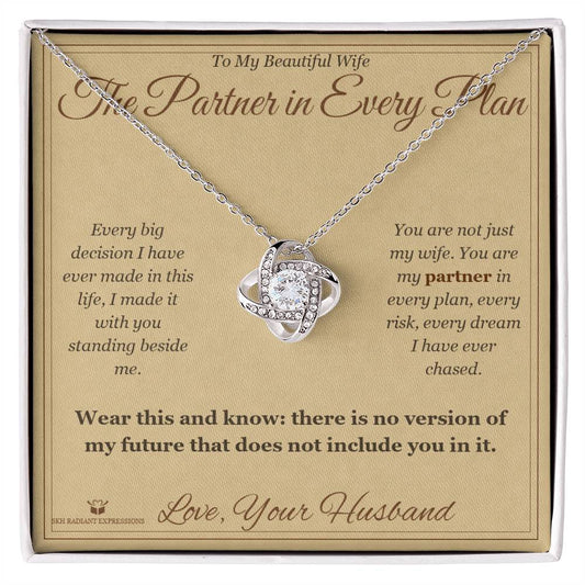 The Partner in Every Plan - Love Knot Necklace for Wife - personalized keepsake gift from SKH Radiant Expressions