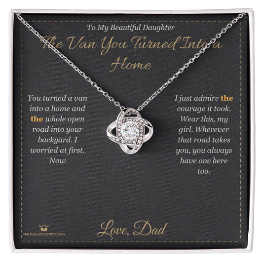 The Van You Turned Into a Home - Love Knot Necklace for Daughter - personalized keepsake gift from SKH Radiant Expressions