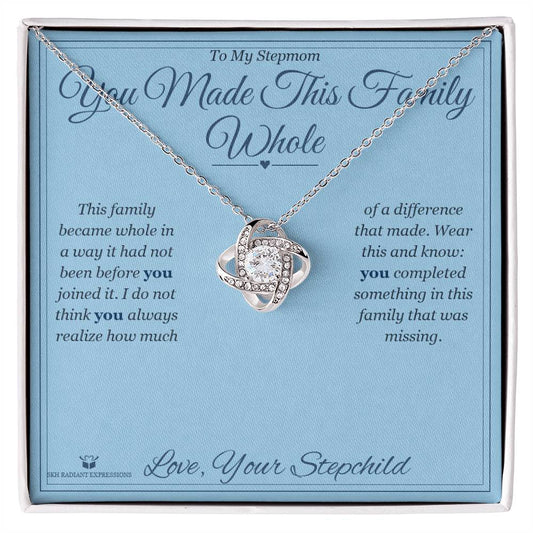 You Made This Family Whole - Love Knot Necklace for Stepmom - personalized keepsake gift from SKH Radiant Expressions