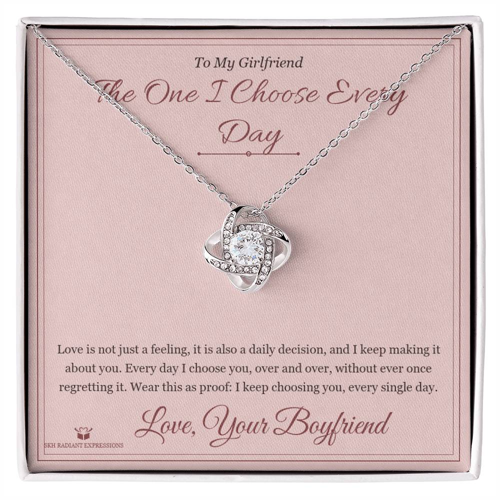 The One I Choose Every Day - Love Knot Necklace for Girlfriend