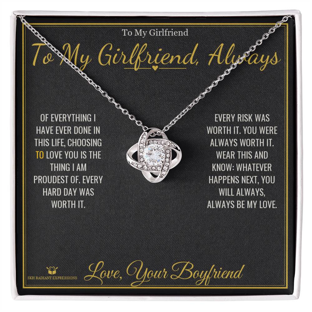 To My Girlfriend, Always - Love Knot Necklace for Girlfriend - personalized keepsake gift from SKH Radiant Expressions