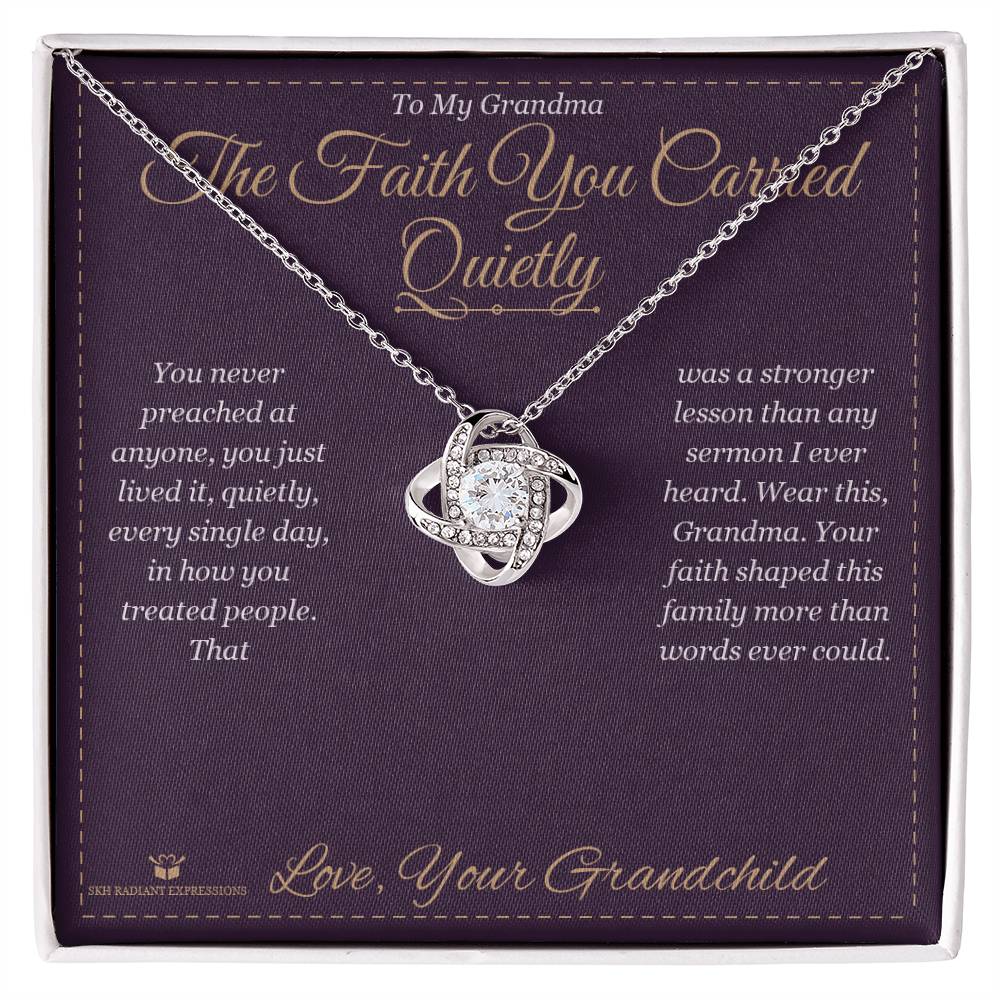 The Faith You Carried Quietly - Love Knot Necklace for Grandmother - personalized keepsake gift from SKH Radiant Expressions