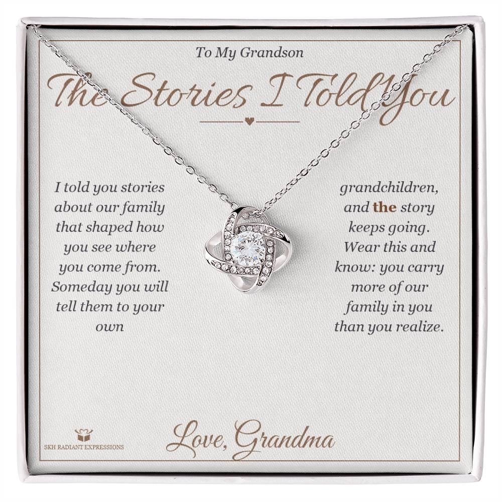 The Stories I Told You - Love Knot Necklace for Grandson