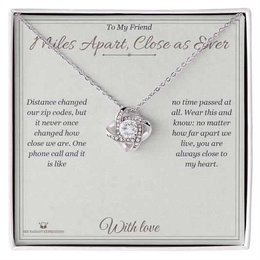 Miles Apart, Close as Ever - Love Knot Necklace for Friend - personalized keepsake gift from SKH Radiant Expressions