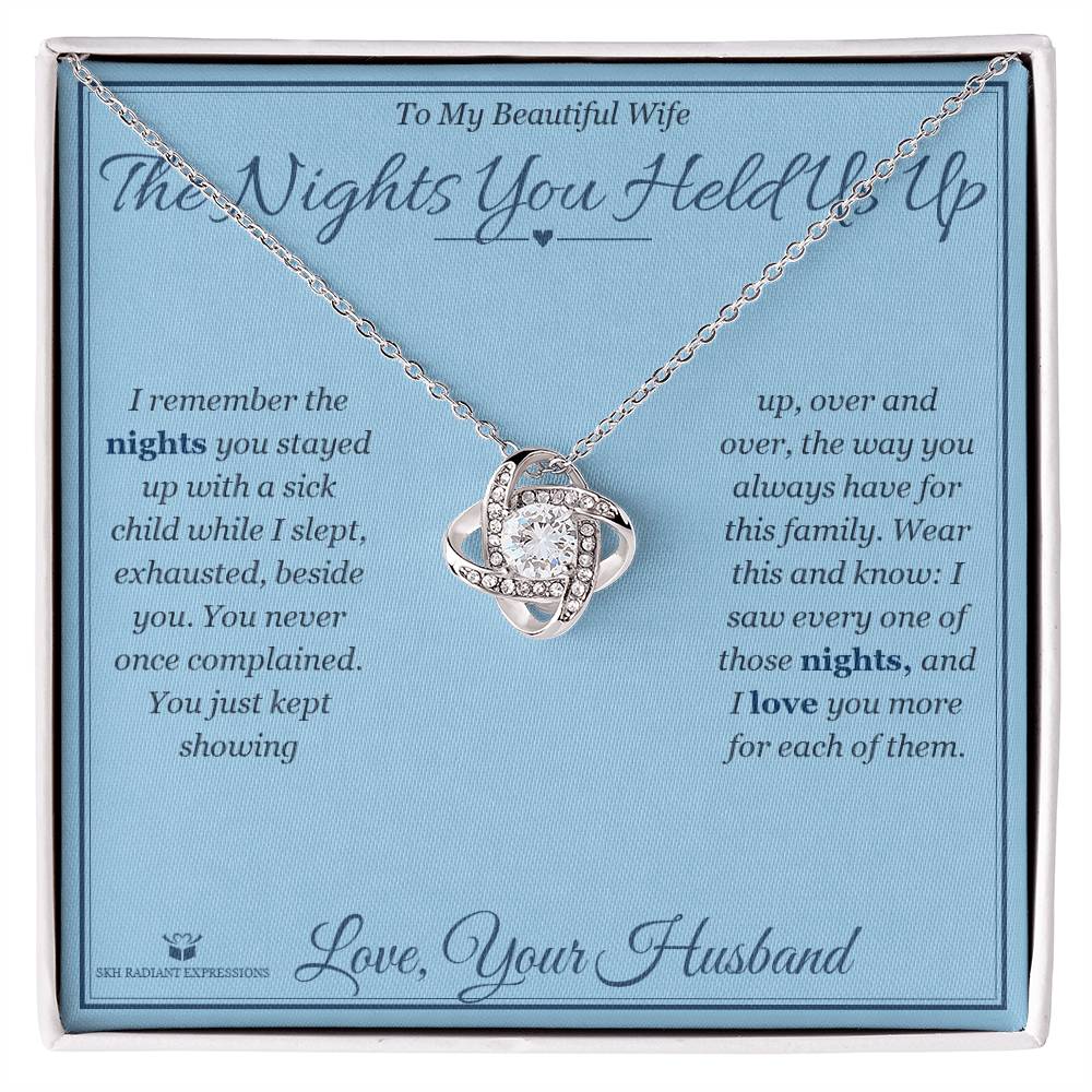 The Nights You Held Us Up - Love Knot Necklace for Wife - personalized keepsake gift from SKH Radiant Expressions