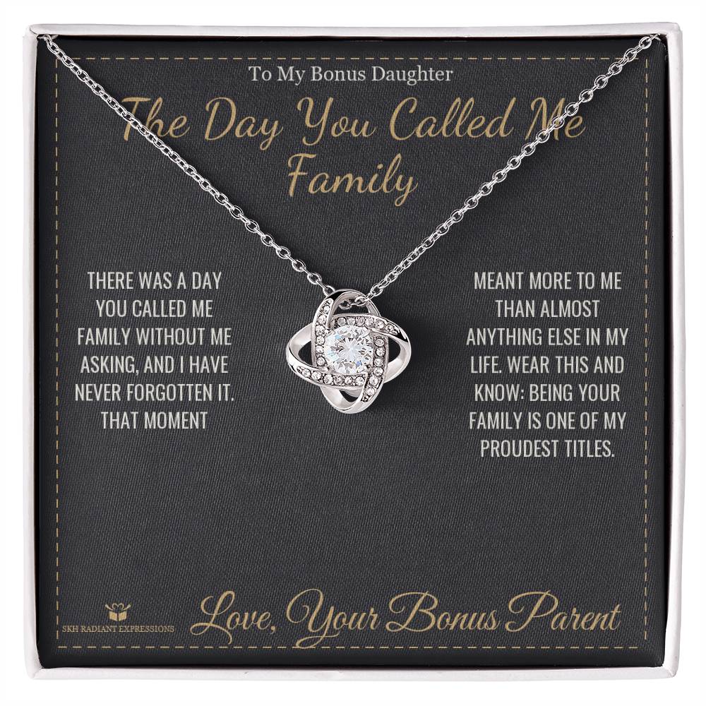 The Day You Called Me Family - Love Knot Necklace for Stepdaughter - personalized keepsake gift from SKH Radiant Expressions