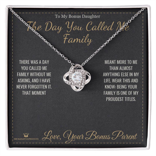 The Day You Called Me Family - Love Knot Necklace for Stepdaughter - personalized keepsake gift from SKH Radiant Expressions