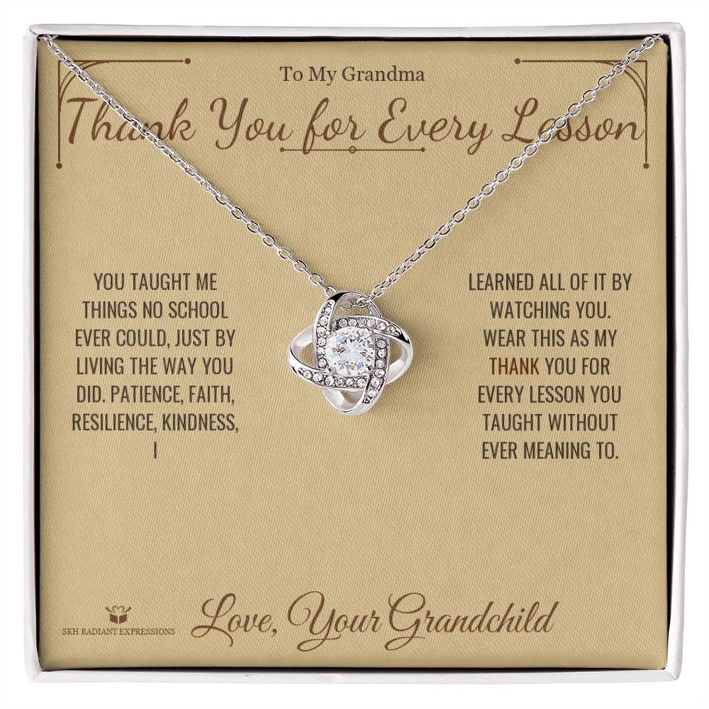 Thank You for Every Lesson - Love Knot Necklace for Grandmother