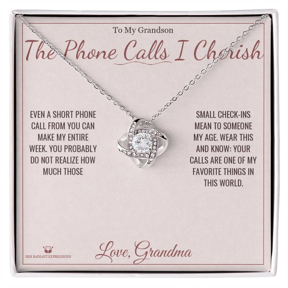 The Phone Calls I Cherish - Love Knot Necklace for Grandson