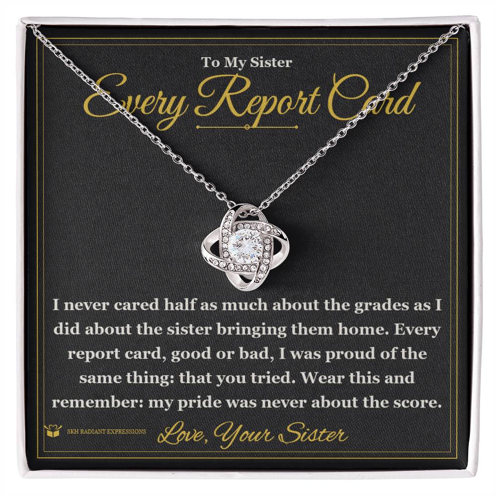 Every Report Card - Love Knot Necklace for Sister