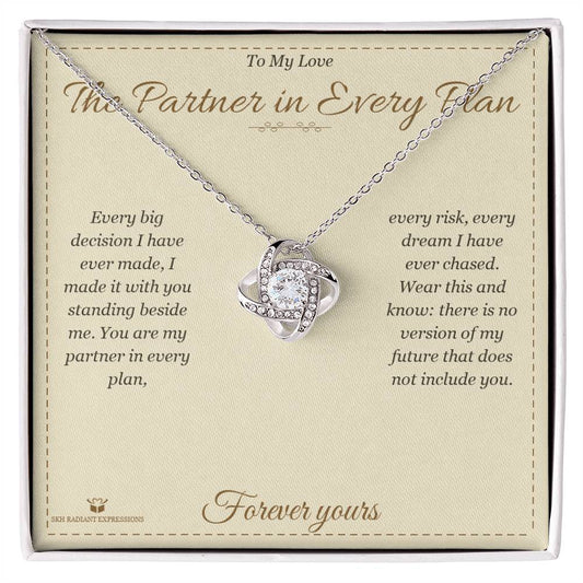 The Partner in Every Plan - Love Knot Necklace for Partner - personalized keepsake gift from SKH Radiant Expressions