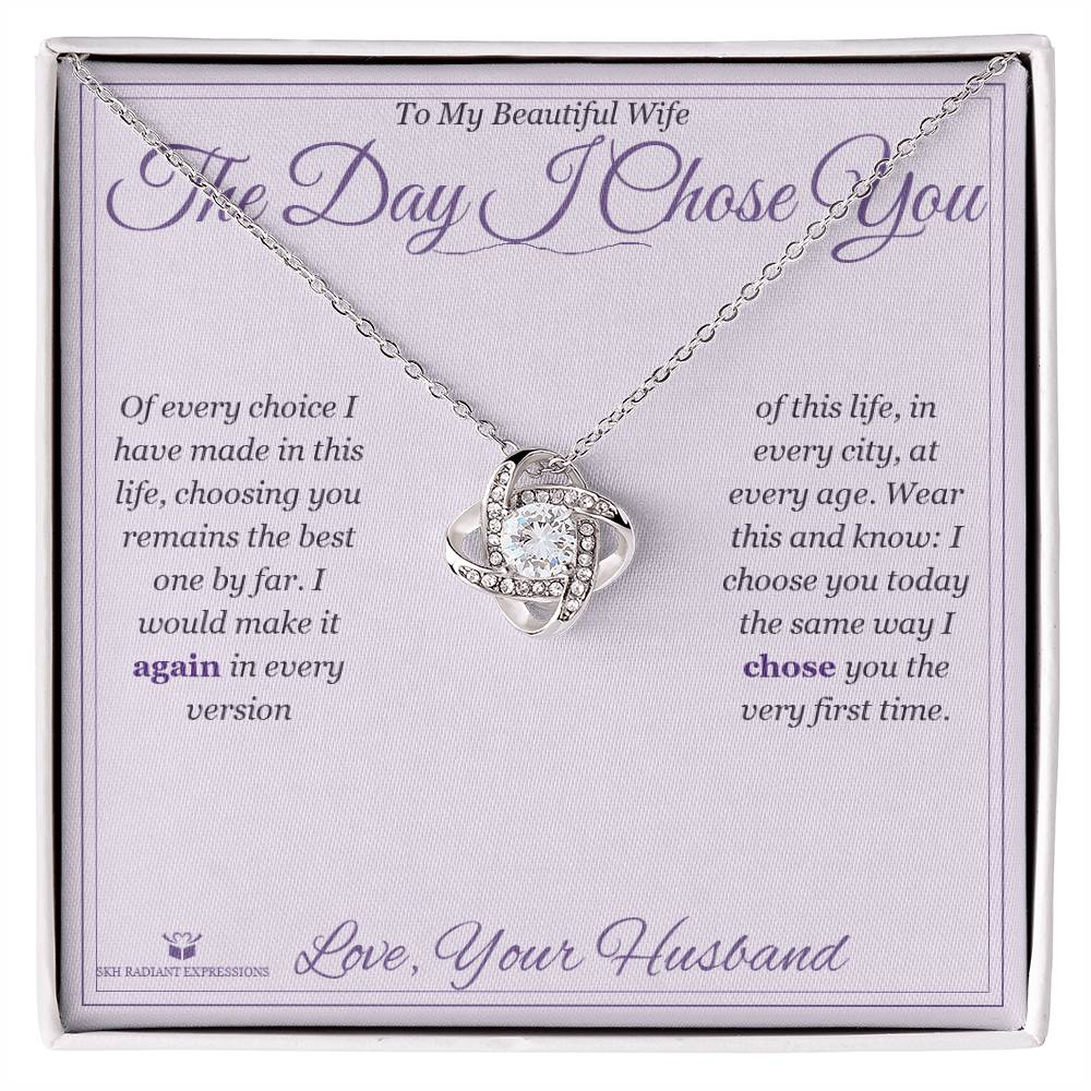The Day I Chose You - Love Knot Necklace for Wife - personalized keepsake gift from SKH Radiant Expressions
