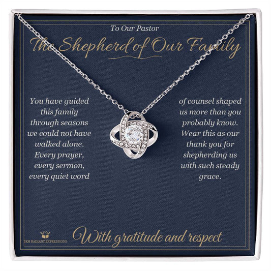 The Shepherd of Our Family - Love Knot Necklace for Pastor - personalized keepsake gift from SKH Radiant Expressions