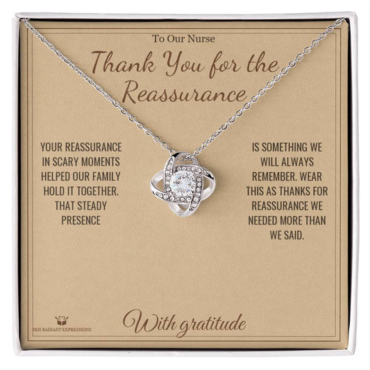 Thank You for the Reassurance - Love Knot Necklace for Nurse - personalized keepsake gift from SKH Radiant Expressions