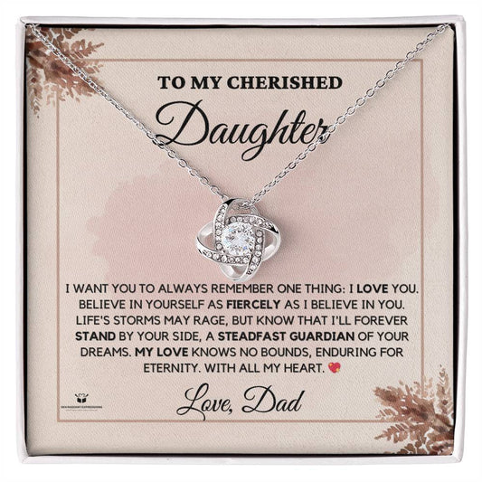 To My Cherished Daughter - A Father's Everlasting Love - Love Knot Necklace