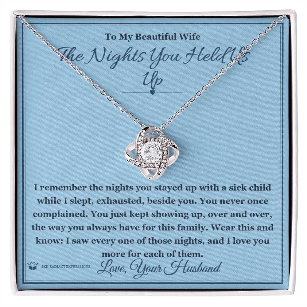 The Nights You Held Us Up - Love Knot Necklace for Wife