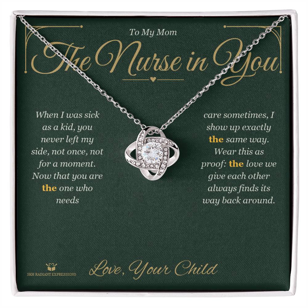 The Nurse in You - Love Knot Necklace for Mom - personalized keepsake gift from SKH Radiant Expressions