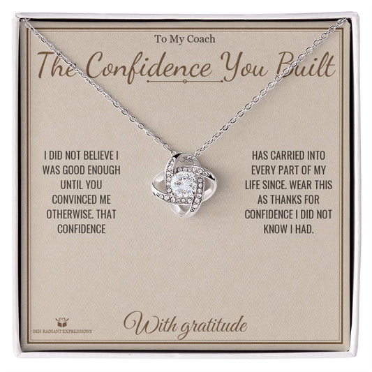 The Confidence You Built - Love Knot Necklace for Coach - personalized keepsake gift from SKH Radiant Expressions
