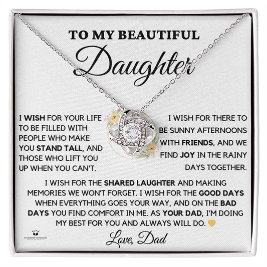 To My Beautiful Daughter - Wishes from a Dad's Heart - Love Knot Necklace