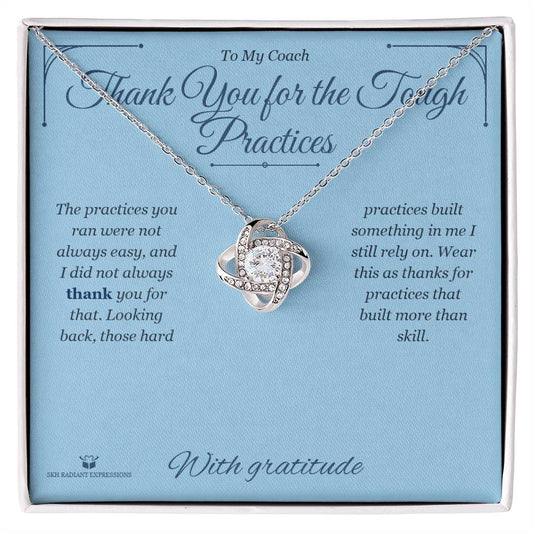 Thank You for the Tough Practices - Love Knot Necklace for Coach - personalized keepsake gift from SKH Radiant Expressions