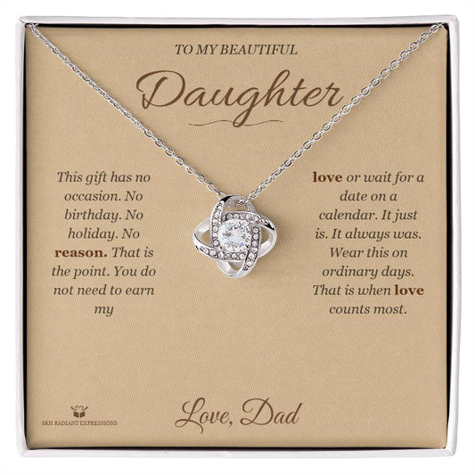 No Reason At All - Love Knot Necklace for Daughter - personalized keepsake gift from SKH Radiant Expressions