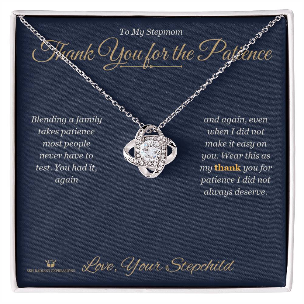 Thank You for the Patience - Love Knot Necklace for Stepmom - personalized keepsake gift from SKH Radiant Expressions
