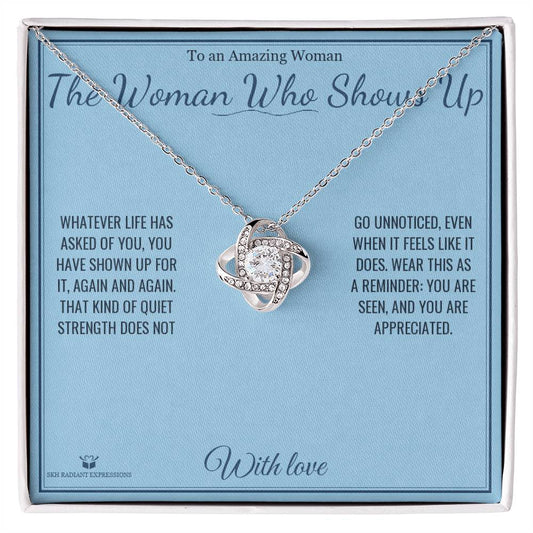 The Woman Who Shows Up - Love Knot Necklace for Her - personalized keepsake gift from SKH Radiant Expressions