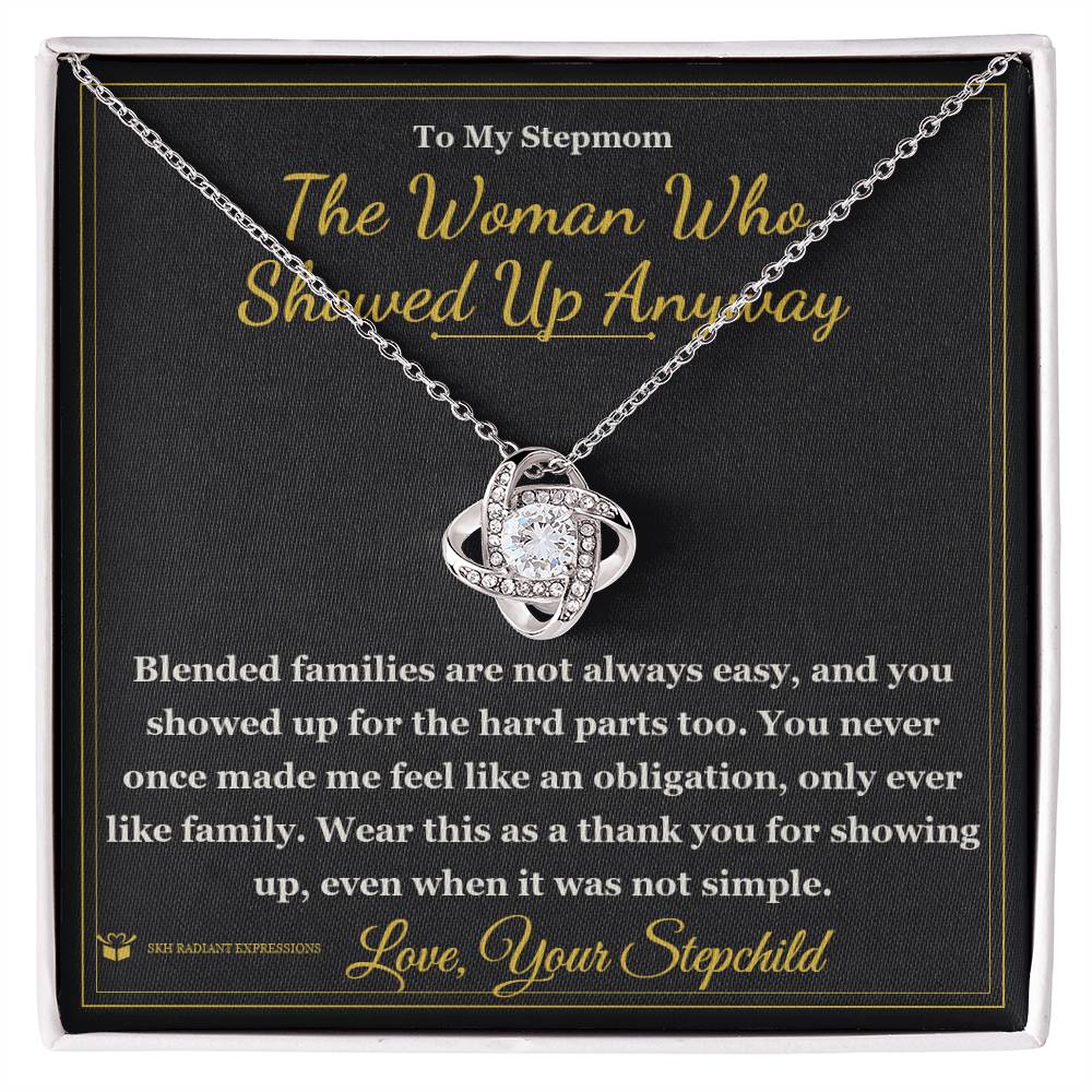 The Woman Who Showed Up Anyway - Love Knot Necklace for Stepmom