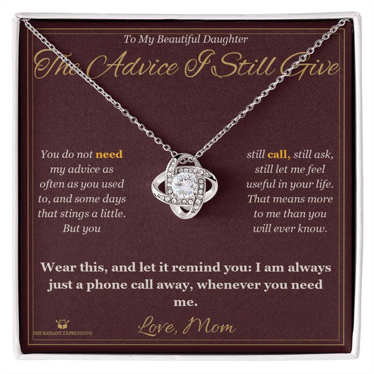 The Advice I Still Give - Love Knot Necklace for Daughter - personalized keepsake gift from SKH Radiant Expressions
