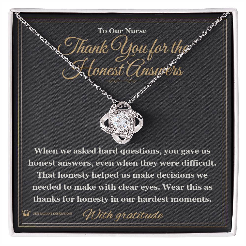 Thank You for the Honest Answers - Love Knot Necklace for Nurse