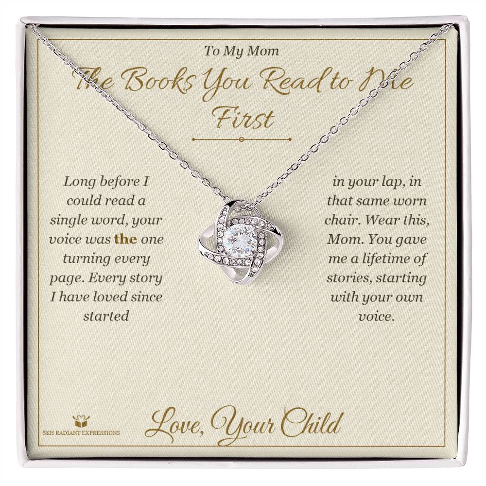 The Books You Read to Me First - Love Knot Necklace for Mom - personalized keepsake gift from SKH Radiant Expressions