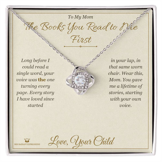 The Books You Read to Me First - Love Knot Necklace for Mom - personalized keepsake gift from SKH Radiant Expressions