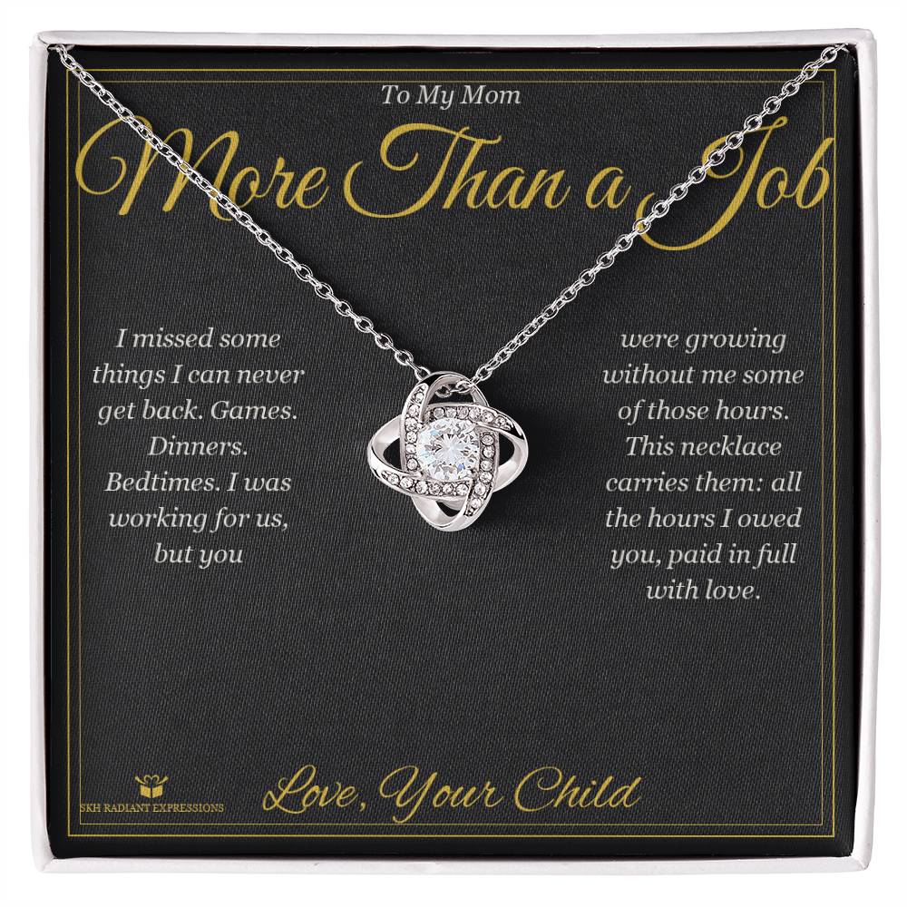 More Than a Job - Love Knot Necklace for Mom