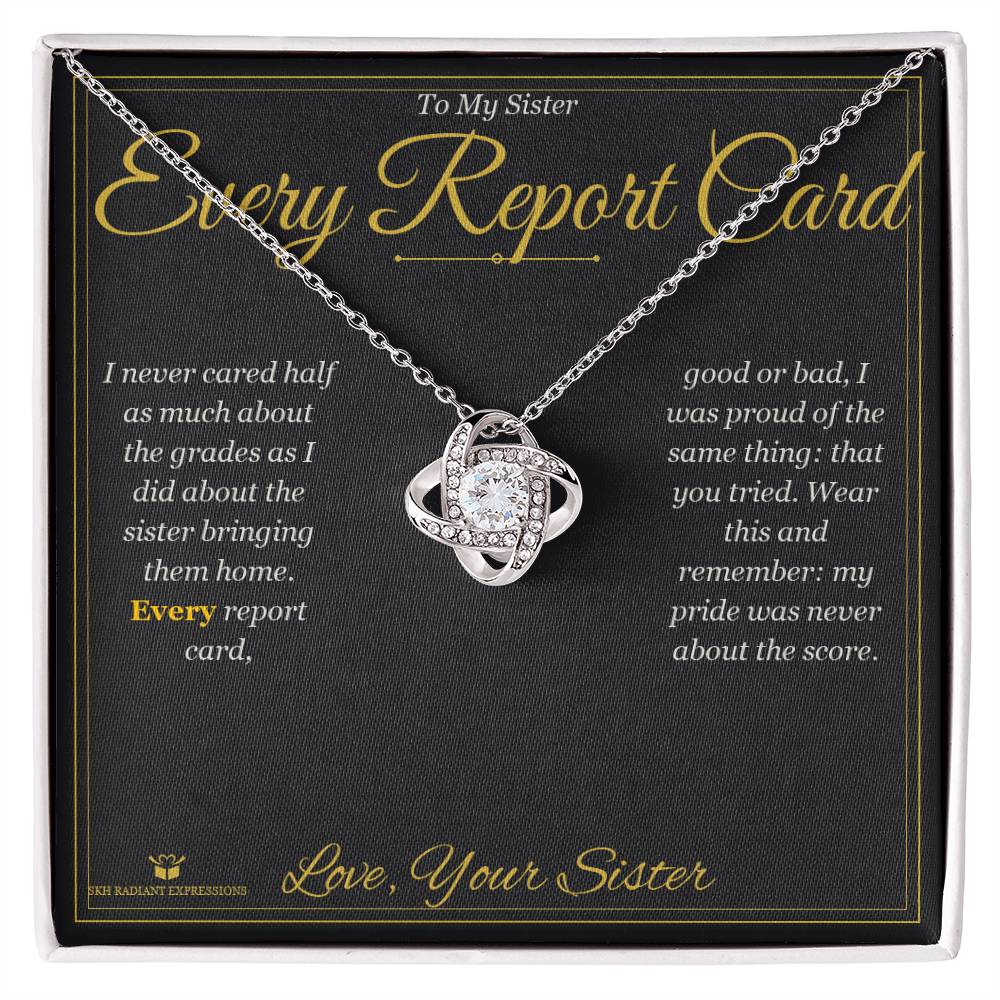Every Report Card - Love Knot Necklace for Sister
