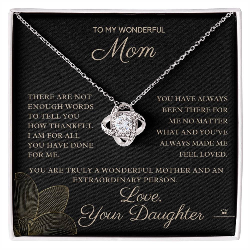 To My Wonderful Mom - Endless Thanks: Celebrating Mom's Love - From Daughter - Love Knot Necklace