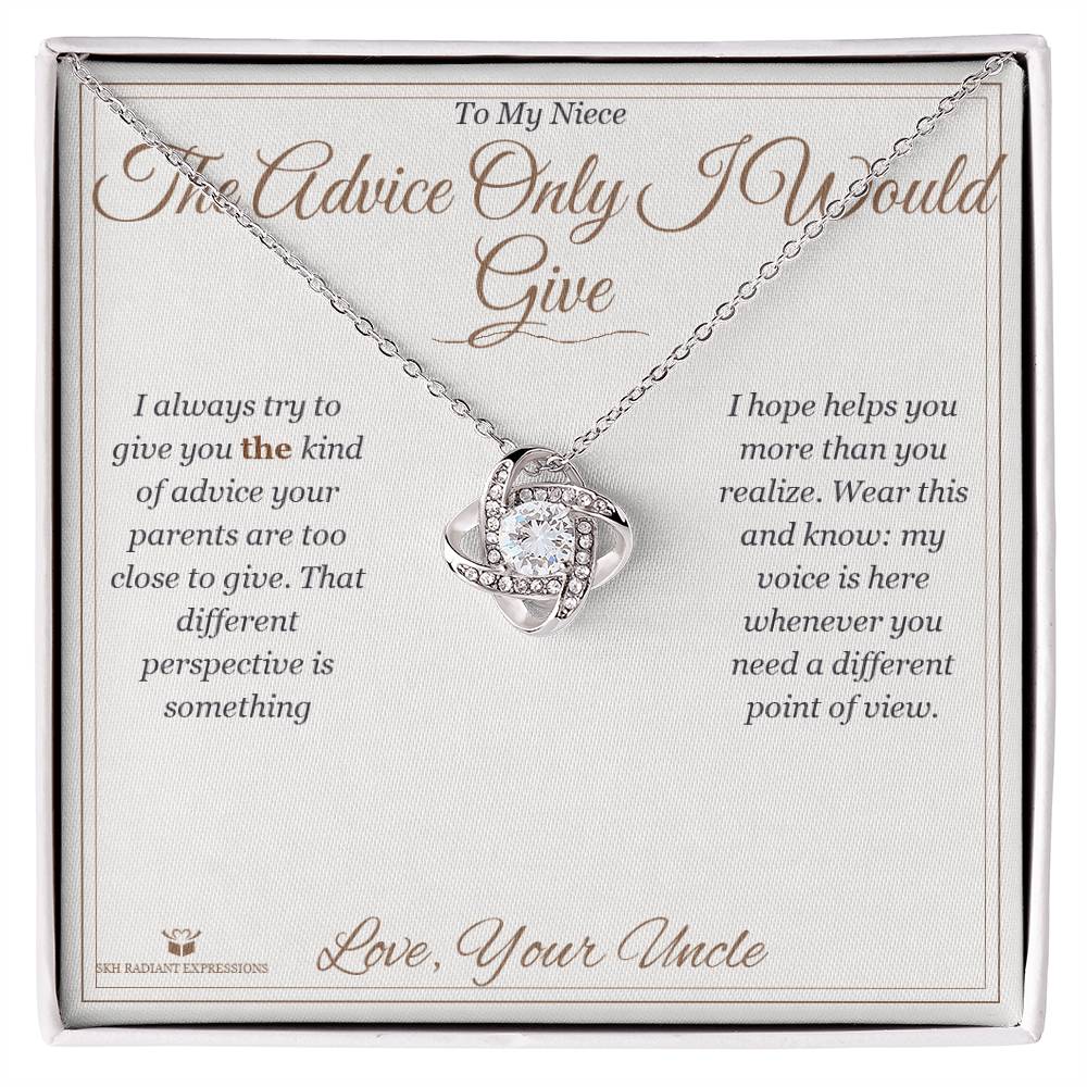 The Advice Only I Would Give - Love Knot Necklace for Niece - personalized keepsake gift from SKH Radiant Expressions
