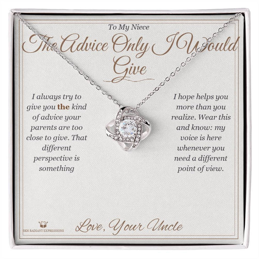 The Advice Only I Would Give - Love Knot Necklace for Niece - personalized keepsake gift from SKH Radiant Expressions