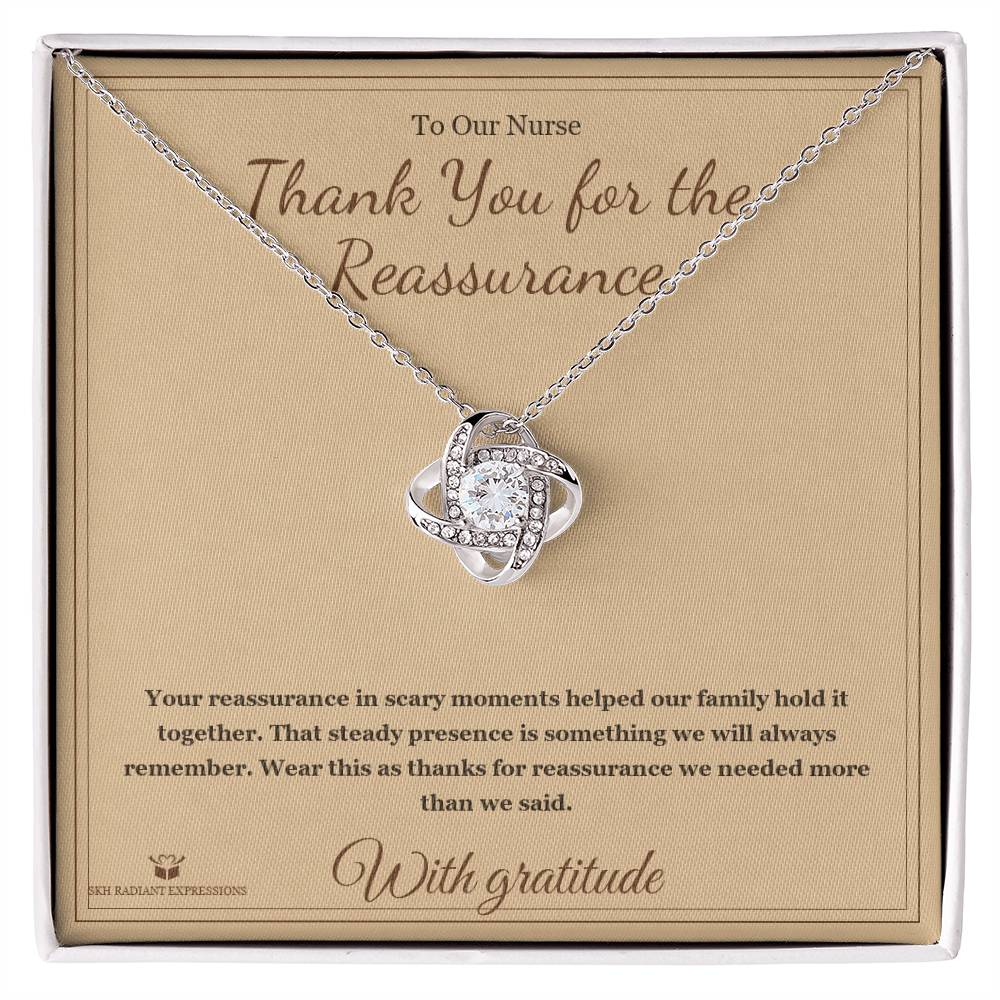 Thank You for the Reassurance - Love Knot Necklace for Nurse