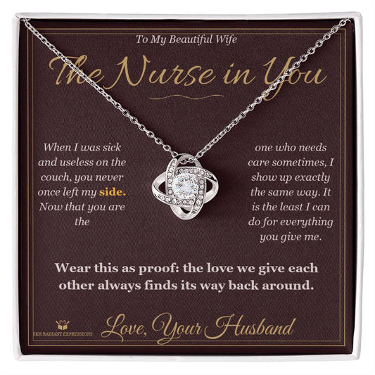 The Nurse in You - Love Knot Necklace for Wife - personalized keepsake gift from SKH Radiant Expressions