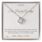 The Hardest Goodbye - Love Knot Necklace for Mom