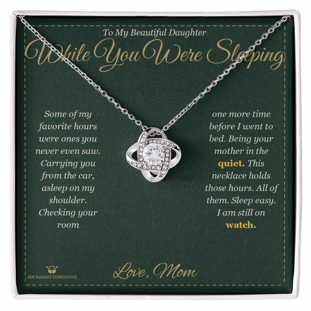 While You Were Sleeping - Love Knot Necklace for Daughter - personalized keepsake gift from SKH Radiant Expressions