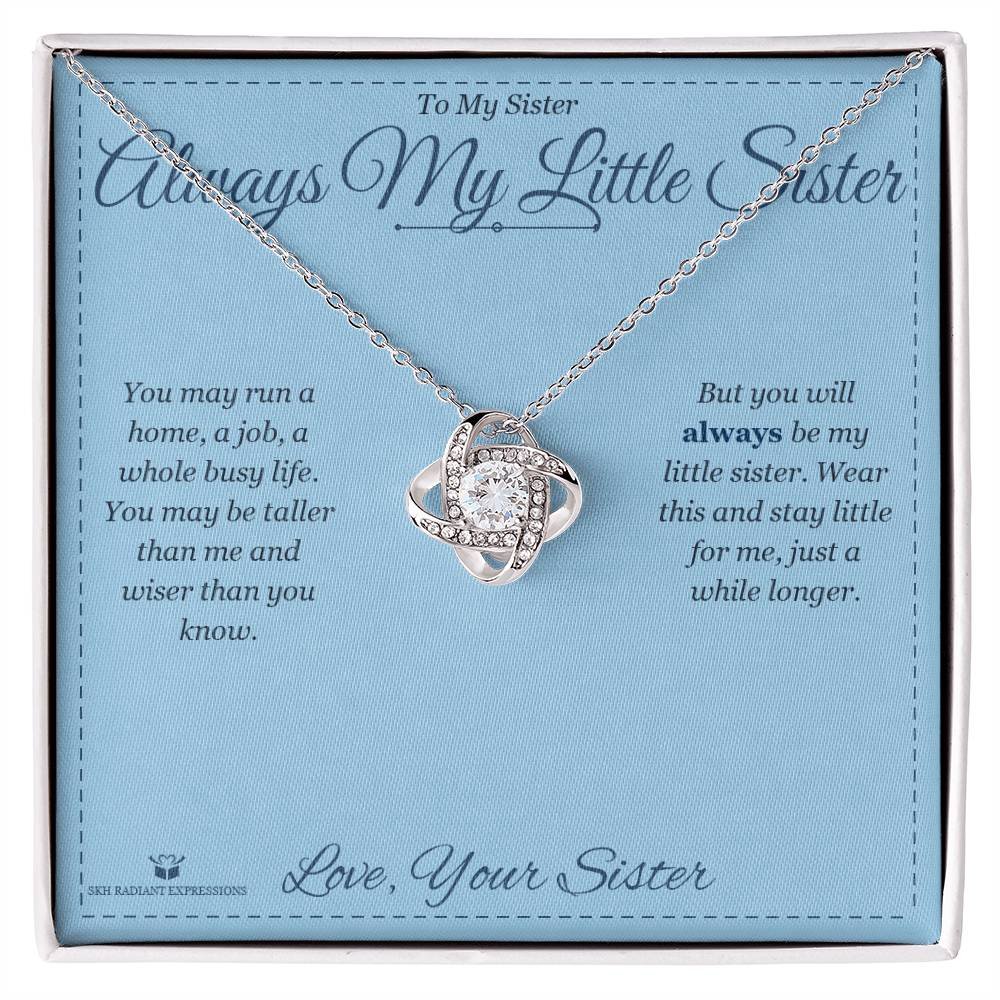 Always My Little Sister - Love Knot Necklace for Sister - personalized keepsake gift from SKH Radiant Expressions