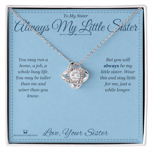 Always My Little Sister - Love Knot Necklace for Sister - personalized keepsake gift from SKH Radiant Expressions