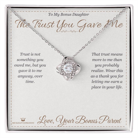 The Trust You Gave Me - Love Knot Necklace for Stepdaughter - personalized keepsake gift from SKH Radiant Expressions