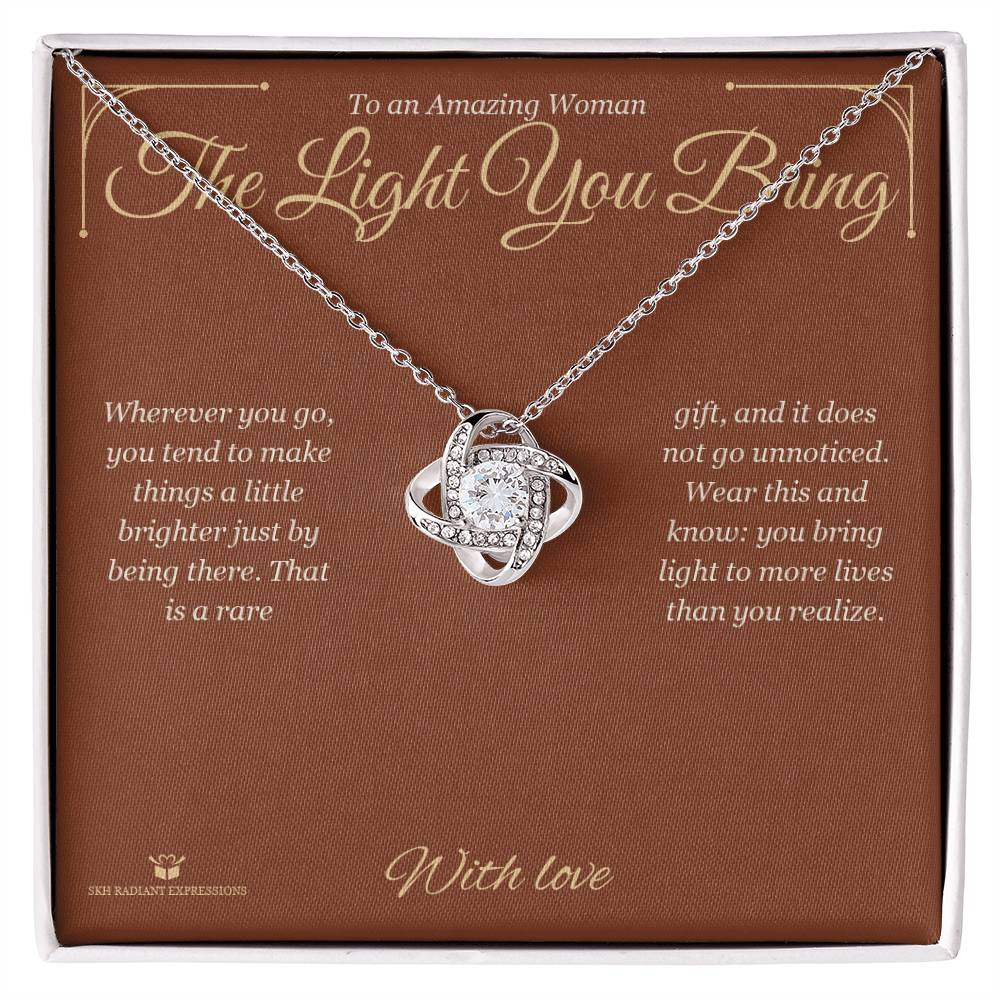 The Light You Bring - Love Knot Necklace for Her - personalized keepsake gift from SKH Radiant Expressions