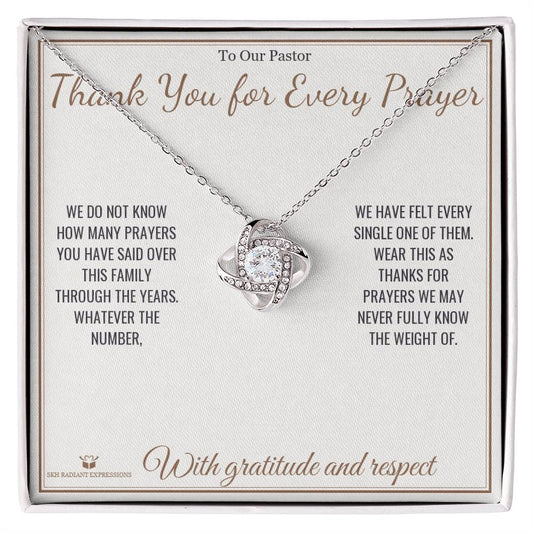 Thank You for Every Prayer - Love Knot Necklace for Pastor - personalized keepsake gift from SKH Radiant Expressions