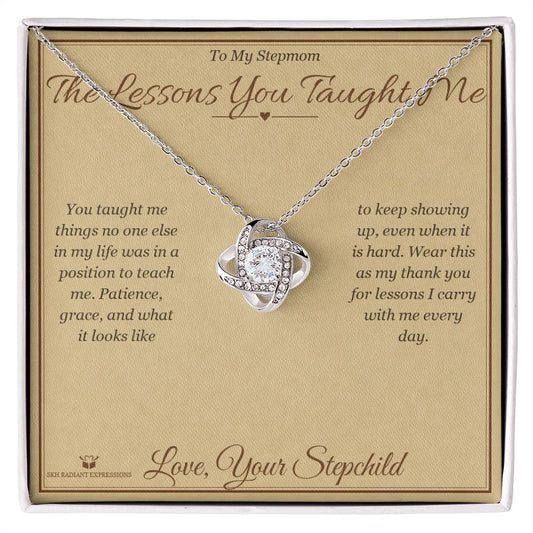 The Lessons You Taught Me - Love Knot Necklace for Stepmom - personalized keepsake gift from SKH Radiant Expressions