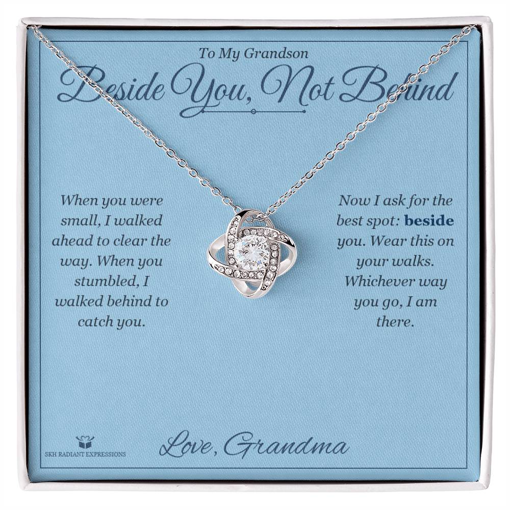 Beside You, Not Behind - Love Knot Necklace for Grandson - personalized keepsake gift from SKH Radiant Expressions