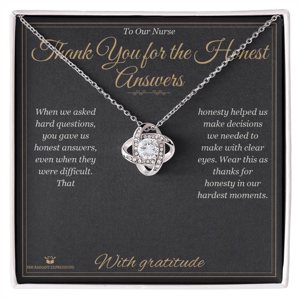Thank You for the Honest Answers - Love Knot Necklace for Nurse